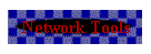 Network Tools